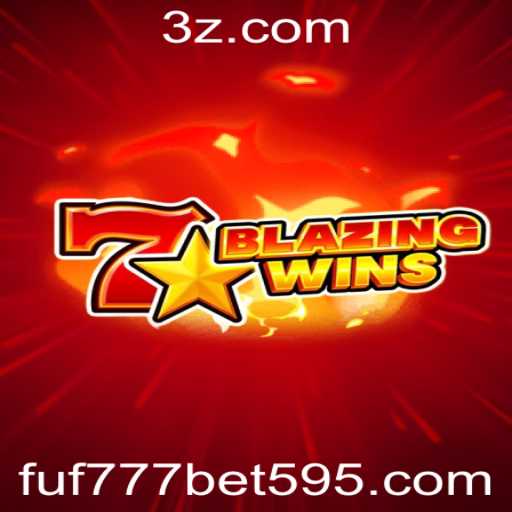 Descubra a Emoção do Jogo BlazingWins no fuf777.bet