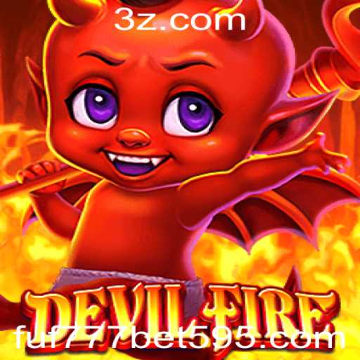 Explorando o Universo do Jogo DevilFire e Oportunidades com fuf777.bet
